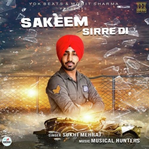 Sakeem Sirre Di Sukhi Mehraj Mp3 Song Free Download