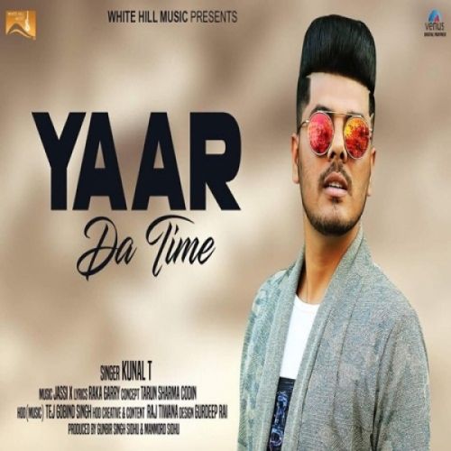 Yaar Da Time Kunal T Mp3 Song Free Download