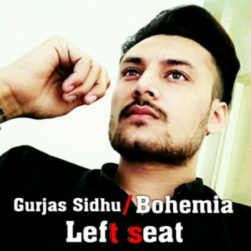 Left seat Bohemia, Gurjas Sidhu Mp3 Song Free Download