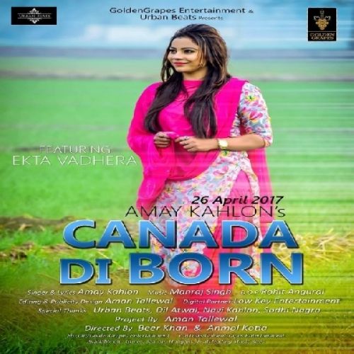 Canada Di Born Amay Kahlon Mp3 Song Free Download