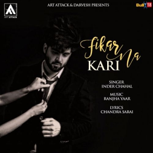 Fikar Na Kari Inder Chahal Mp3 Song Free Download