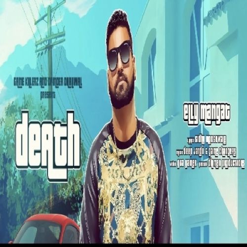 Death Elly Mangat Mp3 Song Free Download