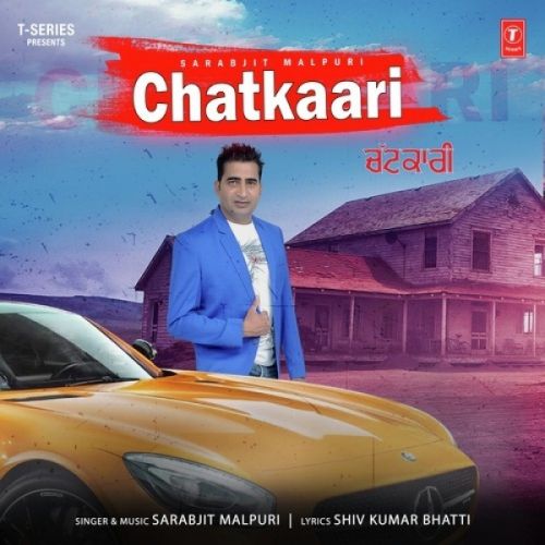 Chatkaari Sarabjit Malpuri Mp3 Song Free Download