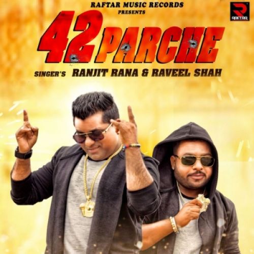 42 Parche Ranjit Rana Mp3 Song Free Download