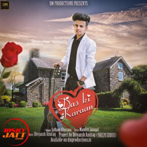 Dass Ki Karaan Sidhant Khurana Mp3 Song Free Download