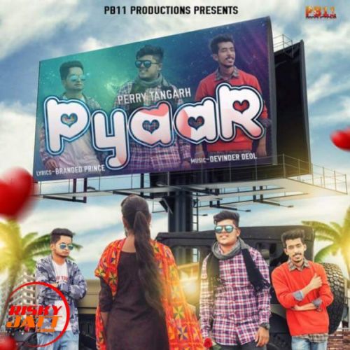 Pyaar Perry Tangarh, Devinder Deo, Manjinder Sohi Mp3 Song Free Download