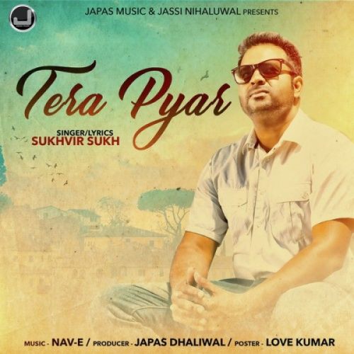 Tera Pyaar Sukhvir Sukh Mp3 Song Free Download