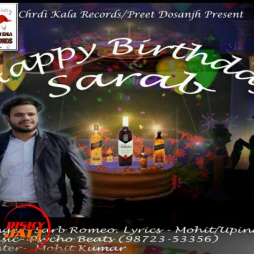 Happy Birthday Sarb Romeo Ft. Preet Dosanjh Mp3 Song Free Download