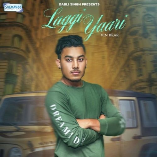 Laggi Yaari Vin Brar Mp3 Song Free Download