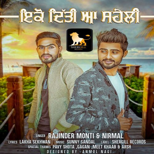 Eko Diti Aa Saheli Rajinder Monti, Nirmal Mp3 Song Free Download