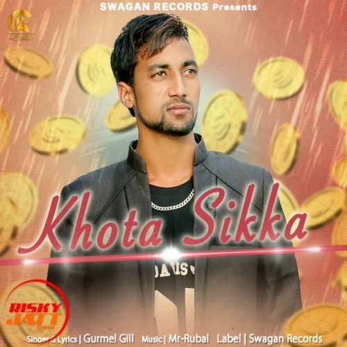 Khota Sikka Gurmel Gill Mp3 Song Free Download