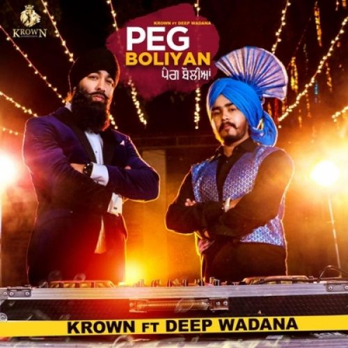 Peg Boliyan Krown, Deep Wadana Mp3 Song Free Download