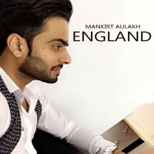 England Mankirt Aulakh Mp3 Song Free Download