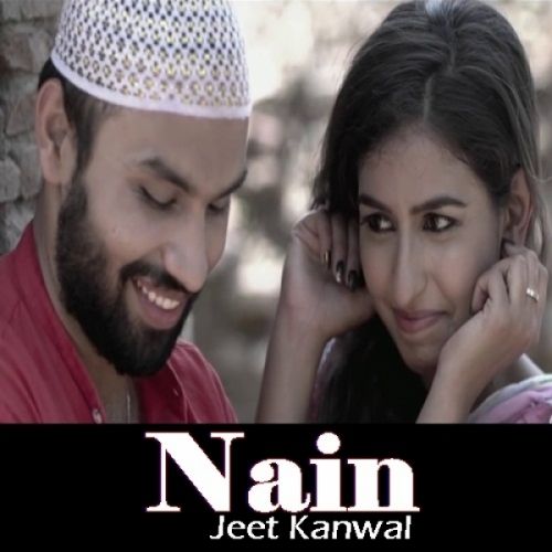 Nain Jeet Kanwal Mp3 Song Free Download