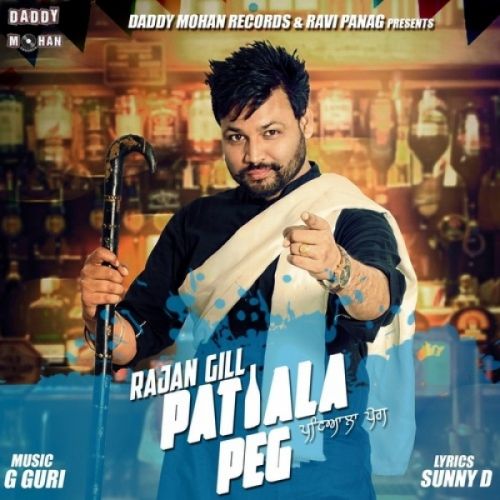 Patiala Peg Rajan Gill Mp3 Song Free Download
