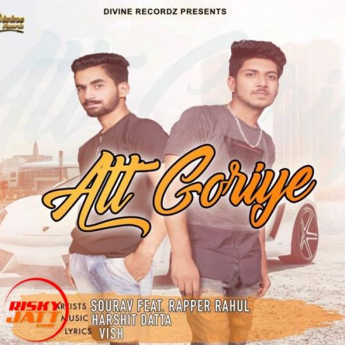 Att Goriye Sourav  Ft.  Rahul Rapper Mp3 Song Free Download