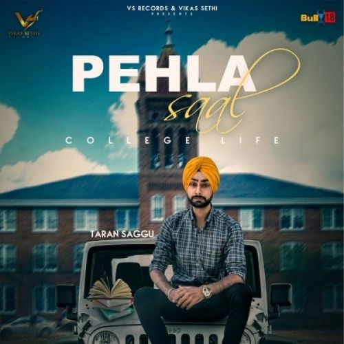 Pehla Saal (College Life) Taran Saggu Mp3 Song Free Download