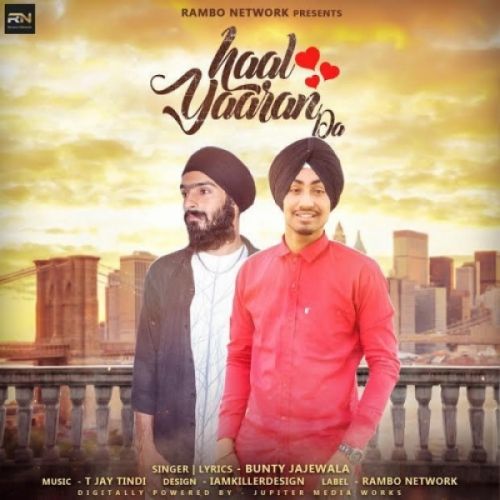 Haal Yaaran Da Bunty Jajewala Mp3 Song Free Download