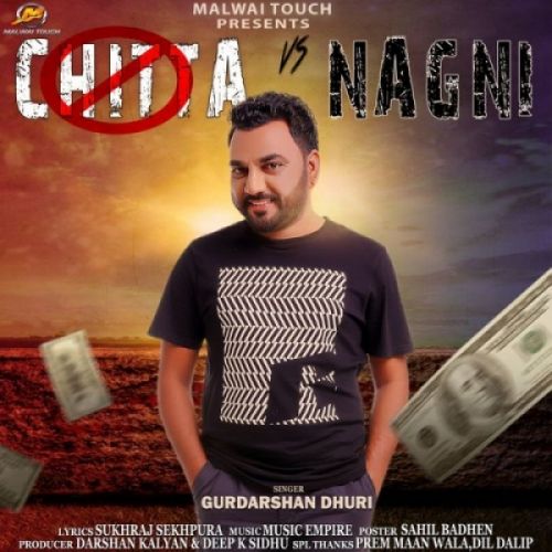 Chitta Vs Nagni Gurdarshan Dhuri Mp3 Song Free Download