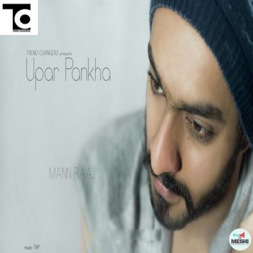 Upar Pankha Mann Raaj Mp3 Song Free Download