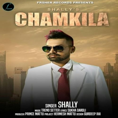 Chamkila Shally Mp3 Song Free Download