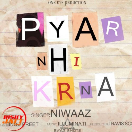 Pyar Nhi Krna Niwaaz Mp3 Song Free Download