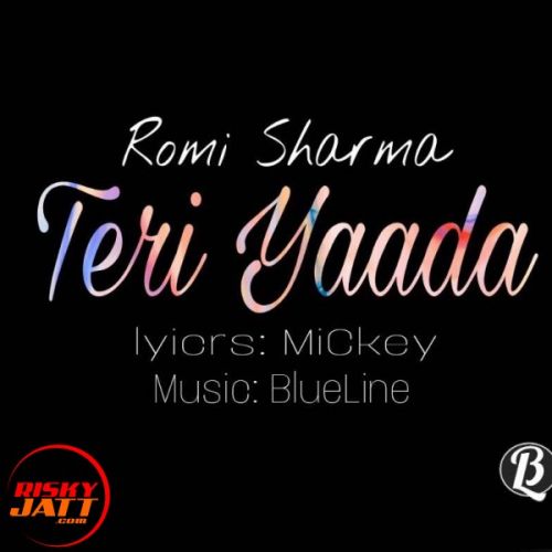 Teri Yaada Romi Sharma Mp3 Song Free Download