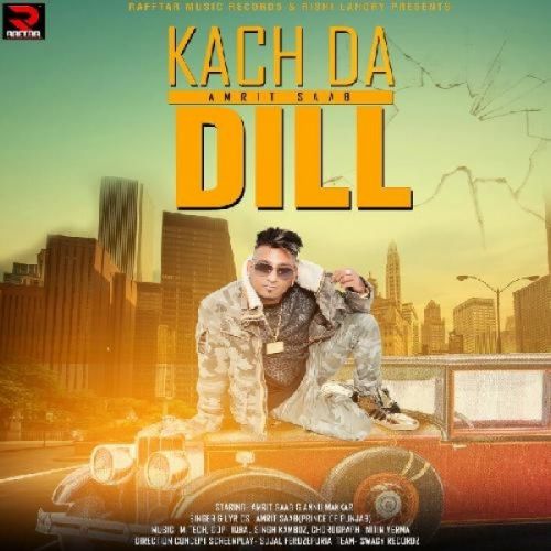 Kach Da Dil Amrit Saab Mp3 Song Free Download