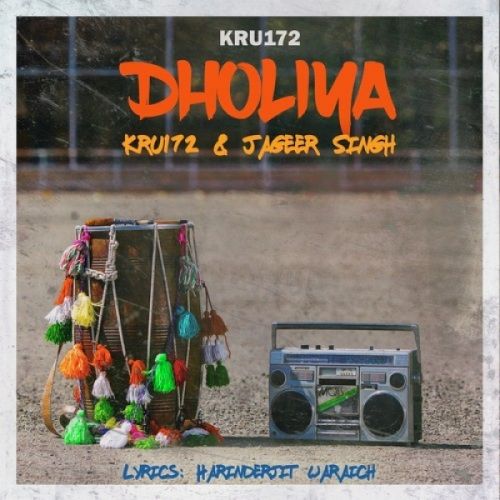 Dholiya Kru172, Jageer SIngh Mp3 Song Free Download