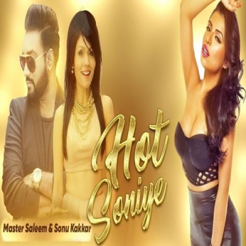 Hot Soniye Remix (Ok Report) Master Saleem, Sonu Kakkar Mp3 Song Free Download