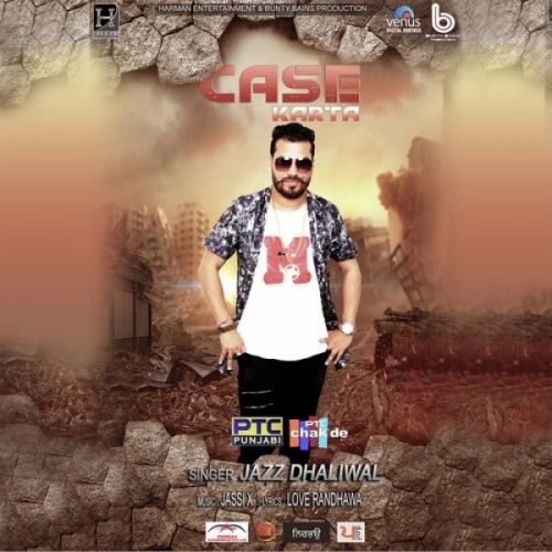 Case Karta Jazz Dhaliwal Mp3 Song Free Download