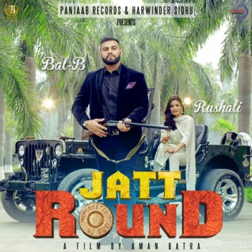 Jatt Round Bal B Mp3 Song Free Download