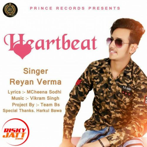 Heartbeat Reyan Verma Mp3 Song Free Download