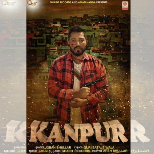 Kanpur Joban Bhullar Mp3 Song Free Download