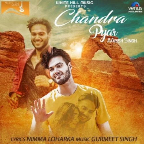 Chandra Pyar Aarish Singh Mp3 Song Free Download