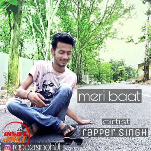 Meri Baat Rapper Singh, Rapper Shubham Mp3 Song Free Download