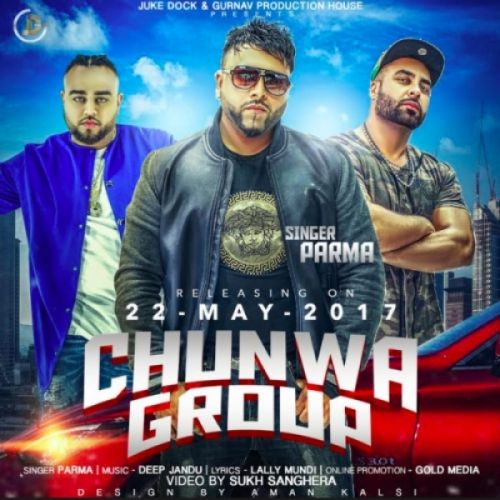 Chunwa Group Parma Mp3 Song Free Download