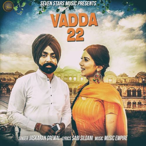 Vadda 22 Jaskarn Grewal Mp3 Song Free Download