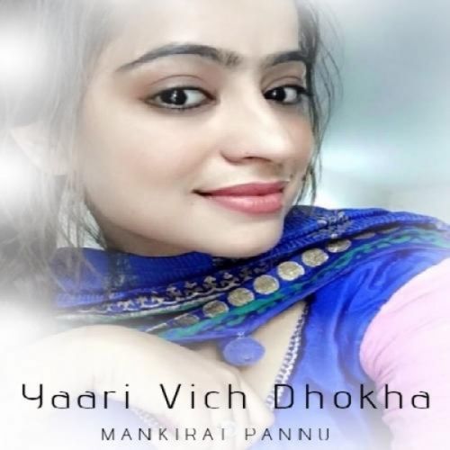 Yaari Vich Dhokha Mankirat Pannu Mp3 Song Free Download