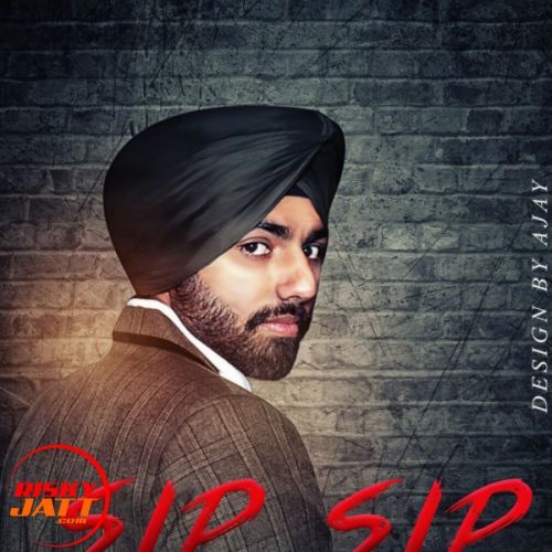 Sip Sip Sukhvir Sukh Mp3 Song Free Download