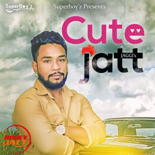 Cute Jatt Jaggi Mp3 Song Free Download