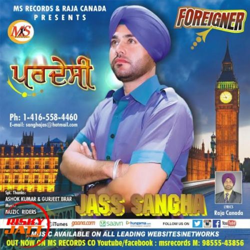 Pardesi Jass Sangha Mp3 Song Free Download