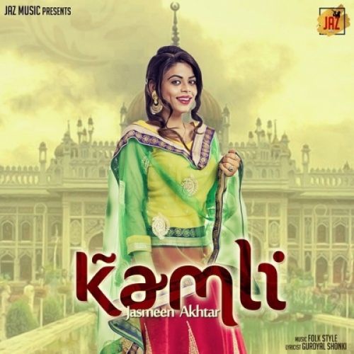 Kamli Jasmeen Akhtar Mp3 Song Free Download