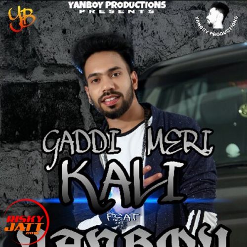 Gaddi meri kali Yanboy Mp3 Song Free Download