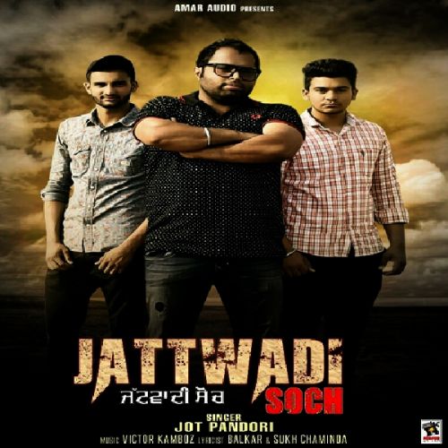 Jattwadi Soch Jot Pandori Mp3 Song Free Download