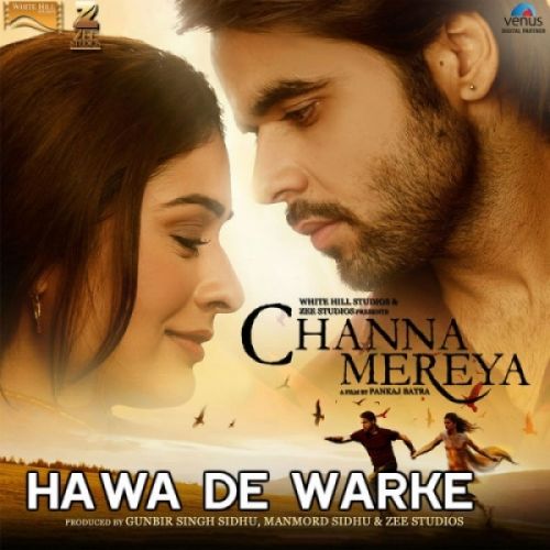 Hawa De Warke (Channa Mereya) Ninja Mp3 Song Free Download