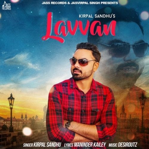 Lavvan Kirpal Sandhu Mp3 Song Free Download