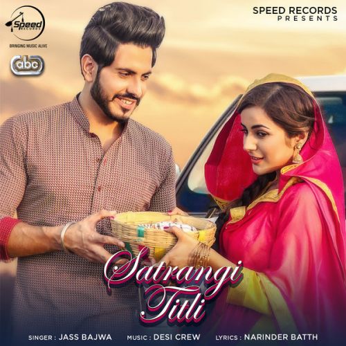 Satrangi Titli Jass Bajwa Mp3 Song Free Download