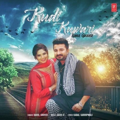 Kudi Kuwari Rahul Grover Mp3 Song Free Download