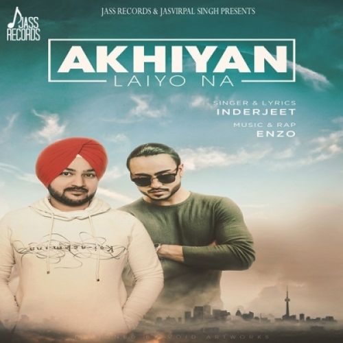 Akhiyan Laiyo Na Inderjeet Mp3 Song Free Download